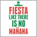 Fiesta Like There is no Maana Tee