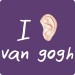 I Ear Van Gogh Tee