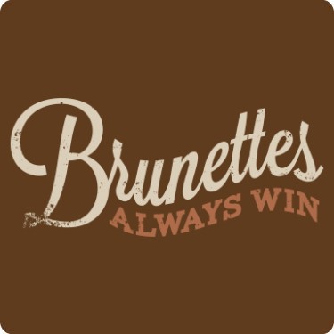 Brunettes Always Win Tee